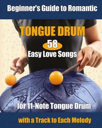 Produktbild: 58 Easy Love Songs for 11-Note Tongue Drums