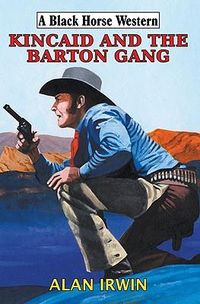Produktbild: Kincaid & The Barton Gang