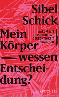 Produktbild: Mein K&ouml;rper &ndash; wessen Entscheidung?