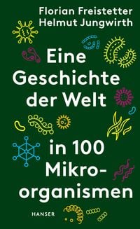 Produktbild: Eine Geschichte der Welt in 100 Mikroorganismen