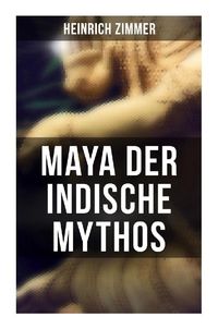 Produktbild: Maya der indische Mythos