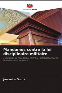 Produktbild: Mandamus contre la loi disciplinaire militaire
