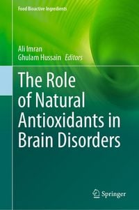 Produktbild: The Role of Natural Antioxidants in Brain Disorders