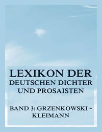 Produktbild: Lexikon der deutschen Dichter und Prosaisten vom Beginn des 19. Jahrhunderts bis zur Gegenwart