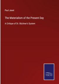 Produktbild: The Materialism of the Present Day