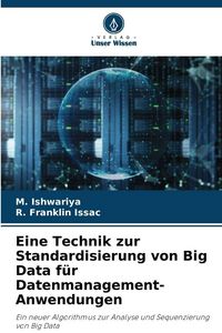 Produktbild: Eine Technik zur Standardisierung von Big Data f&uuml;r Datenmanagement-Anwendungen
