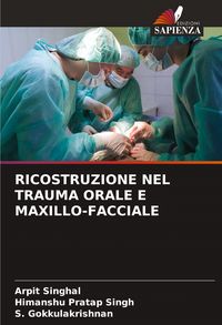 Produktbild: Ricostruzione Nel Trauma Orale E Maxillo-Facciale
