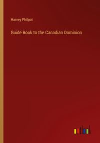 Produktbild: Guide Book to the Canadian Dominion