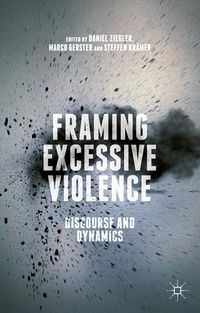 Produktbild: Framing Excessive Violence