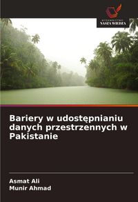 Produktbild: Bariery w udost&iquest;pnianiu danych przestrzennych w Pakistanie