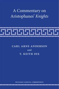 Produktbild: Anderson, C: A Commentary on Aristophanes' Knights