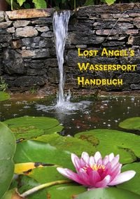 Produktbild: Lost Angel&rsquo;s Wassersport-Handbuch