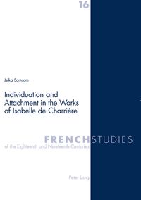 Bild vom Artikel Individuation and Attachment in the Works of Isabelle de Charrière vom Autor Jelka Samsom