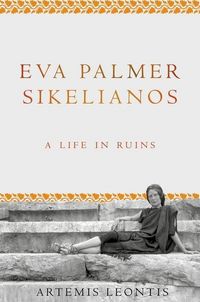 Produktbild: Leontis, A: Eva Palmer Sikelianos
