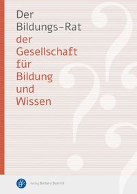 Produktbild: Der Bildungs-Rat der Gesellschaft f&uuml;r Bildung und Wissen