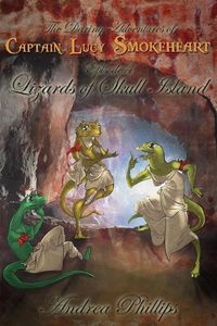 Produktbild: Lizards of Skull Island (The Daring Adventures of Captain Lucy Smokeheart, #4)