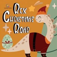 Produktbild: Rex Christmas Roar - A Dinosaur Holiday Tale