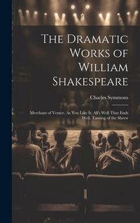 Produktbild: The Dramatic Works of William Shakespeare