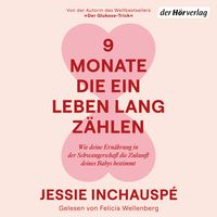 Produktbild: 9 Monate, die ein Leben lang z&auml;hlen