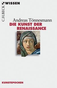 Bild vom Artikel Die Kunst der Renaissance vom Autor Andreas Tönnesmann
