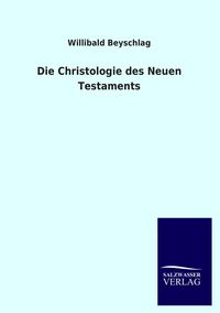 Produktbild: Die Christologie des Neuen Testaments