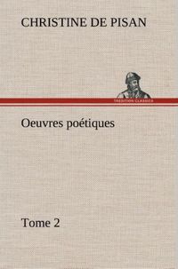 Produktbild: Oeuvres po&eacute;tiques Tome 2