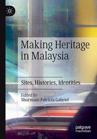 Produktbild: Making Heritage in Malaysia