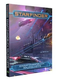 Produktbild: Starfinder Einsatzhandbuch: Raumschiffe