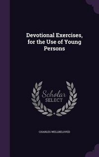 Produktbild: Devotional Exercises, for the Use of Young Persons