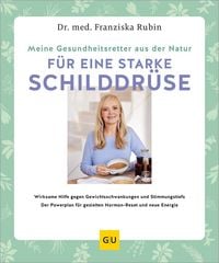 Produktbild: Meine Gesundheitsretter aus der Natur f&uuml;r eine starke Schilddr&uuml;se