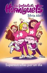 Produktbild: Las Hormiguets 2: Superestrellas Por Un D&iacute;a / Superstars for One Day. the Fantastic Hormiguets 2