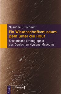 Produktbild: Ein Wissenschaftsmuseum geht unter die Haut