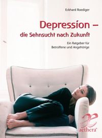 Bild vom Artikel Depression - die Sehnsucht nach Zukunft vom Autor Eckhard Roediger