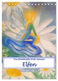 Produktbild: Die fabelhafte Welt meiner Elfen (Tischkalender 2026 DIN A5 hoch), CALVENDO Monatskalender