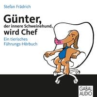 Produktbild: G&uuml;nter, der innere Schweinehund, wird Chef