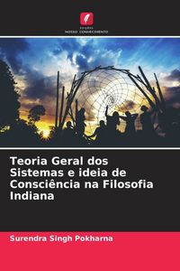 Produktbild: Teoria Geral dos Sistemas e ideia de Consci&ecirc;ncia na Filosofia Indiana