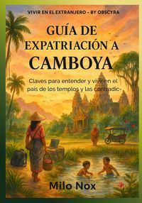 Produktbild: Gu&iacute;a de Expatriaci&oacute;n a Camboya