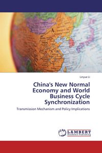 Produktbild: China's New Normal Economy and World Business Cycle Synchronization