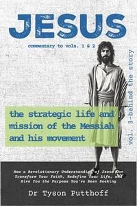 Produktbild: Jesus: The Strategic Life and Mission of the Messiah and His Movement, Volume 3