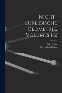 Produktbild: Nicht-Euklidische Geometrie, Volumes 1-2