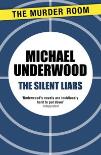 Bild vom Artikel The Silent Liars vom Autor Michael Underwood