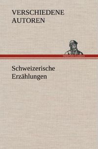 Produktbild: Schweizerische Erz&auml;hlungen