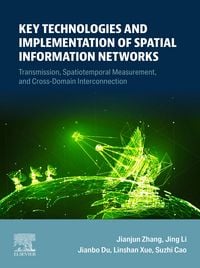 Produktbild: Key Technologies and Implementation of Spatial Information Networks