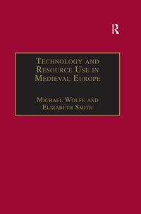 Produktbild: Technology and Resource Use in Medieval Europe