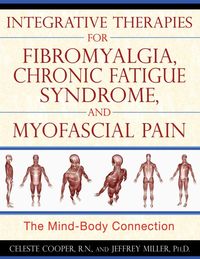 Produktbild: Integrative Therapies for Fibromyalgia, Chronic Fatigue Syndrome, and Myofascial Pain