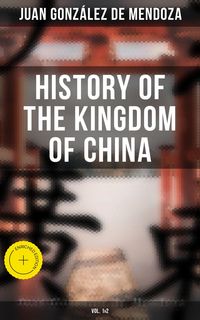Produktbild: History of the Kingdom of China (Vol. 1&2)