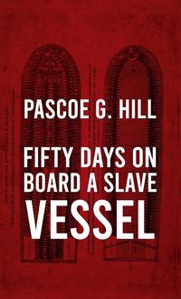Produktbild: Fifty Days On Board A Slave-vessel Hardcover