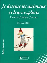 Produktbild: Je dessine les animaux et leurs exploits