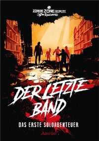 Produktbild: Zombie Zone Germany - Das Rollenspiel: Der letzte Band
