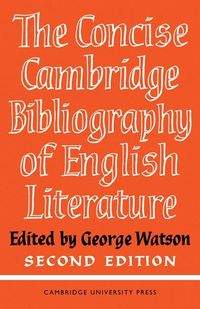 Produktbild: The Concise Cambridge Bibliography of English Literature, 1600 1950